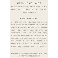 Load image into Gallery viewer, Dear Heart Chasing Courage Necklace