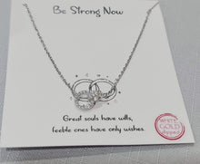 Load image into Gallery viewer, Be Strong Now Necklace in Silver