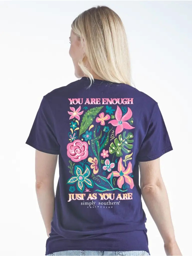Simply Southern You Are Enough Just As You Are SS Tee