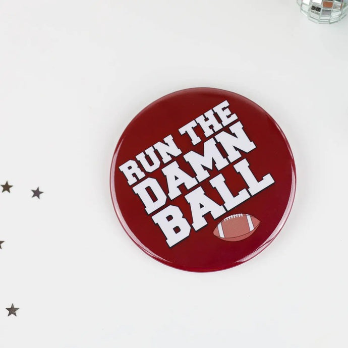 Maroon Run the Damn Ball Game Day Button