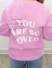 Load image into Gallery viewer, You Are So Loved Crewneck
