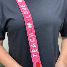 Load image into Gallery viewer, &#39;Teacher Love&#39; Beaded Bag Strap