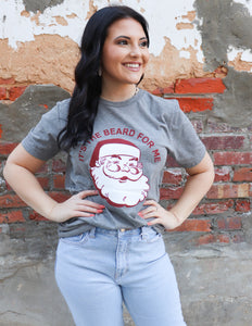 It's The Beard For Me Short Sleeve Tee