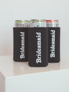 Friday + Saturday Bridesmaid Drink Koozie